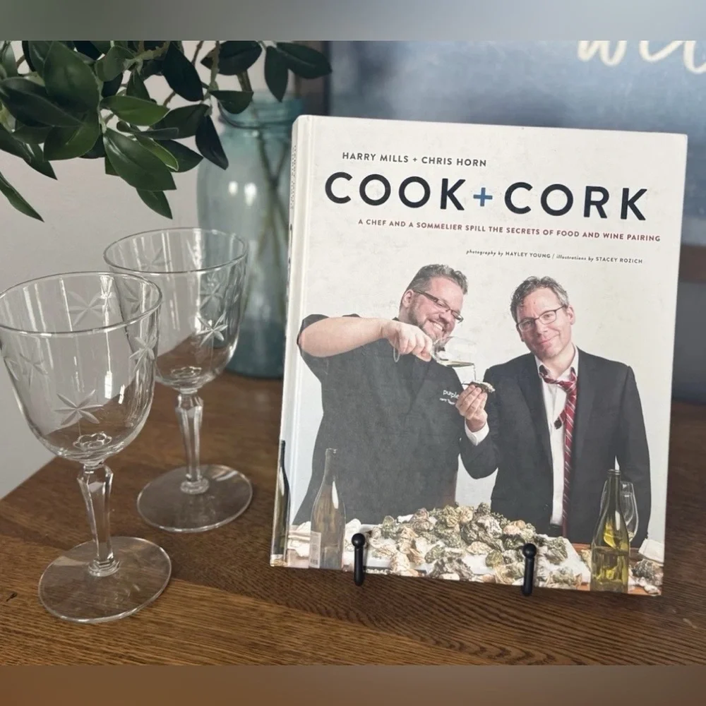 Cook + Cork Cookbook Harry Mills Chris Horn Food Wine Pairing Recipes